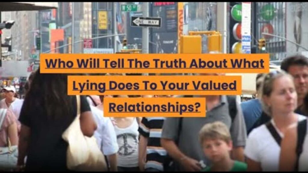 What Lying Does to Your Relationships